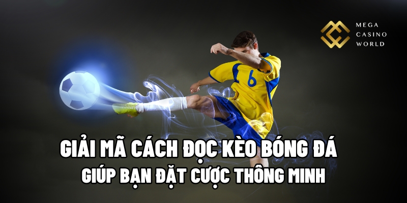 cách đọc kèo bóng đá