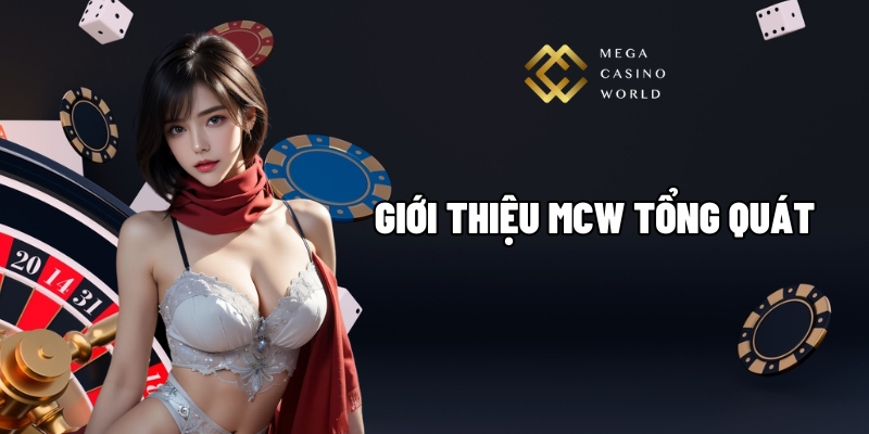 Giới thiệu MCW tổng quát